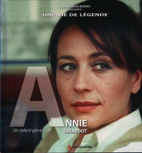 Annie girardot une vie - girardot, de