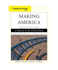 Cengage Advantage Books: Making America, Volume 1: To 1877, Carol Berkin, Christ