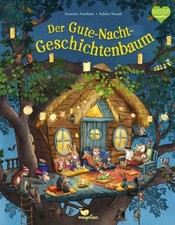 Der Gute-Nacht-Geschichtenbaum Ein warmherziges Bilderbuch zum Vorlesen ab 3 ...