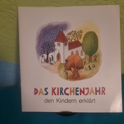 Das kirchenjahr den kindern - das,