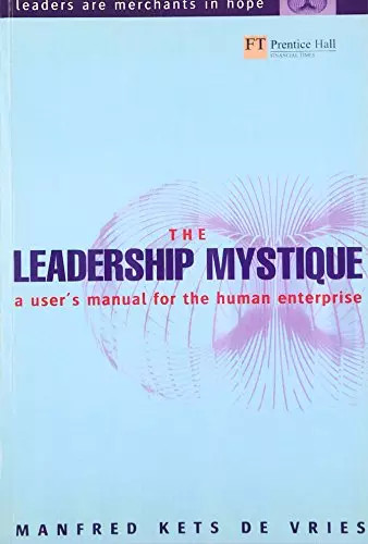The leadership mystique - the,