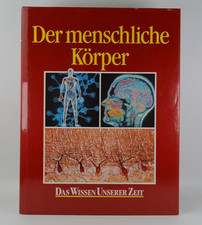 Das Wissen unserer Zeit - Der menschliche Körper | Buch | Zustand gut