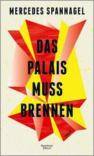 Das Palais Muss Brennen von Mercedes Spannagel | 📕 561