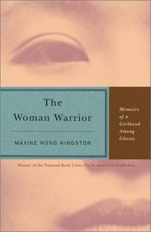 The woman warrior memoirs - woman,