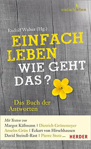 Einfach leben wie geht - einfach,