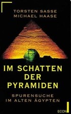 Im Schatten der Pyramiden. Spurensuche im Alten Ägypten ... | Buch | Zustand gut