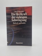 Die Heilkraft der richtigen Schwingung. Radionik und Pendeln Jane E., Hartman: