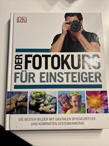 Der fotokurs für einsteiger - fotokurs,