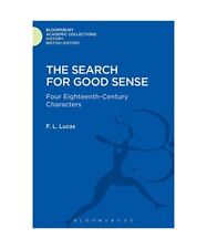 The Search for Good Sense: Four Eighteenth-Century Characters: Johnson, Chesterf