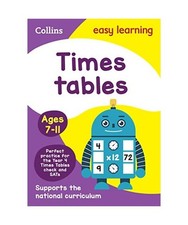 Zeitentabellen Alter 7-11: Ideal für das Lernen zu Hause, Collins Easy Learning