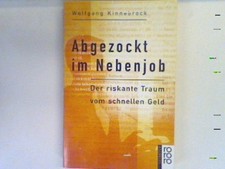 Abgezockt im Nebenjob : der riskante Traum vom schnellen Geld. Kinnebrock, Wolfg