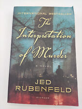 Jed Rubenfeld: The Interpretation of Murder