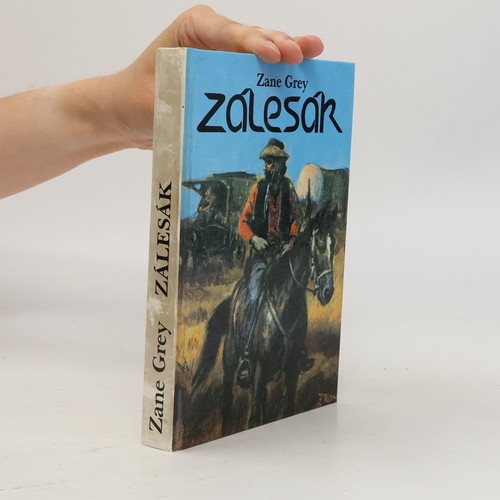 Zálesák zane grey - zálesák , | 