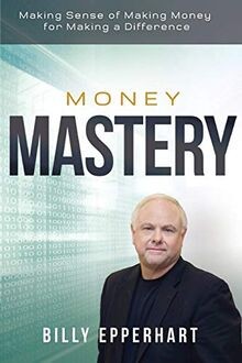 Money mastery making sense - making,