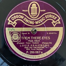 78 rpm LOUIS ARMSTRONG "Them There Eyes" ODEON SWING 1929/31 D 1938