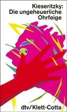 Die ungeheuerliche Ohrfeige