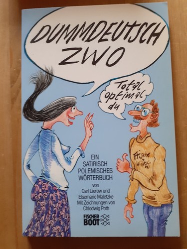 Dummdeutsch zwo ein - zwo.,