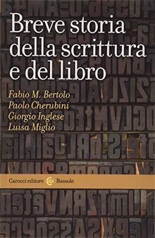 Breve storia della scrittura - , e