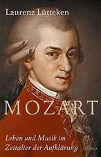 Mozart: Leben und Musik im