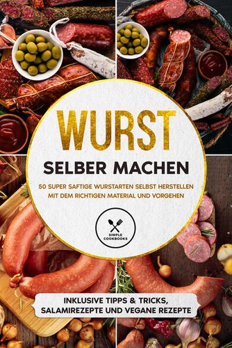 Wurst selber machen - :, 50