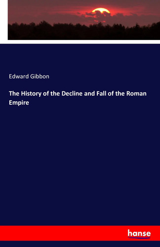 Edward gibbon the - |, of