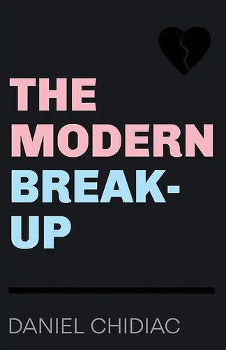 The modern break daniel - the, break-up