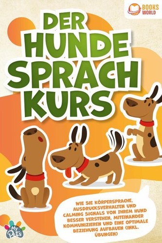 Der hunde sprachkurs - hunde, wie