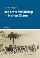 Der Erste Weltkrieg im Nahen