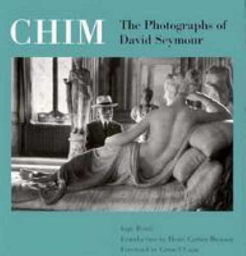 Chim the photographs david - chim,