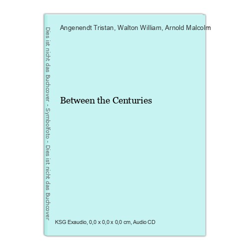 Between the centuries tristan - centuries,