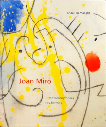 Joan miro metamorphoses des - joan,
