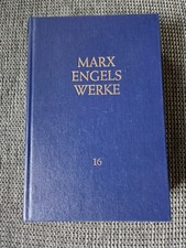 Karl Marx und Friedrich Engels Gesammelte Werke Band 16