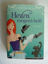 Hexen mögen's heiß Roman von Annette Blair (Taschenbuch)