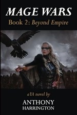 Mage Wars Book 2 Beyond Empire
