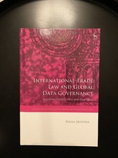 ‘NEW’ International Trade Law & Global Data Governance by Neha Mishra | HC *SALE