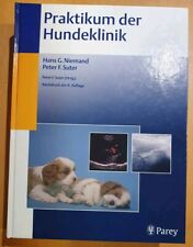 Praktikum der Hundeklinik, Hans G. Niemand, Peter F. Suter