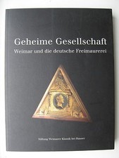 Geheime Gesellschaft-Weimar und die deutsche Freimaurerei Freimaurer