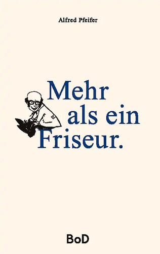 Mehr als ein - , friseur