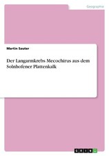 Der Langarmkrebs Mecochirus aus dem Solnhofener Plattenkalk | Buch | 97836682301