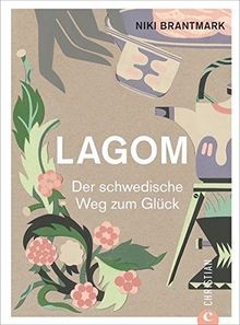 Hygge lagom live the swedish - hygge:,