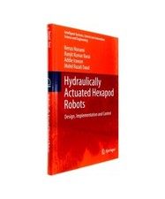 Hydraulically Actuated Hexapod Robots: Design, Implementation and Control, Kenzo