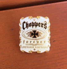 Choppers Forever Live to Ride