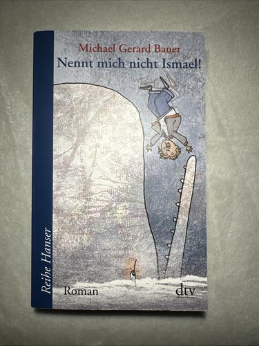 Nennt mich nicht - , ismael
