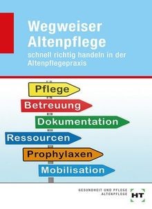 Wegweiser altenpflege schnell - altenpflege:,
