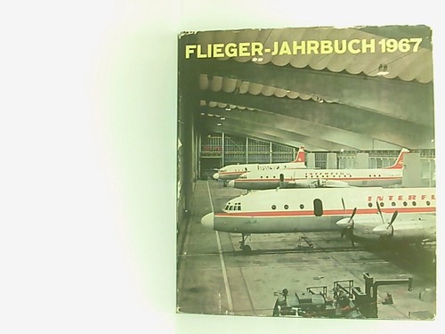 Flieger jahrbuch 1967 - flieger-jahrbuch, 1967.