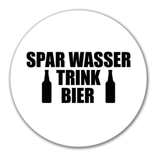 Aufkleber spar wasser trink - aufkleber,