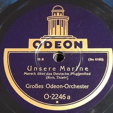 Odeon Orch. UNSERE MARINE DT. FLAGGENLIED MARSCH Schellackplatten Grammophon