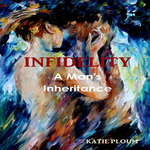 Infidelity man inheritance - a, man's