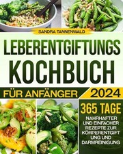 Leberentgiftungs-Kochbuch fr