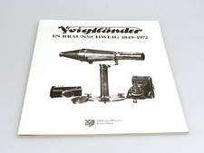 Heft Voigtländer in Braunschweig 1849-1972 Firmenchronik zur Ausstellung 1989